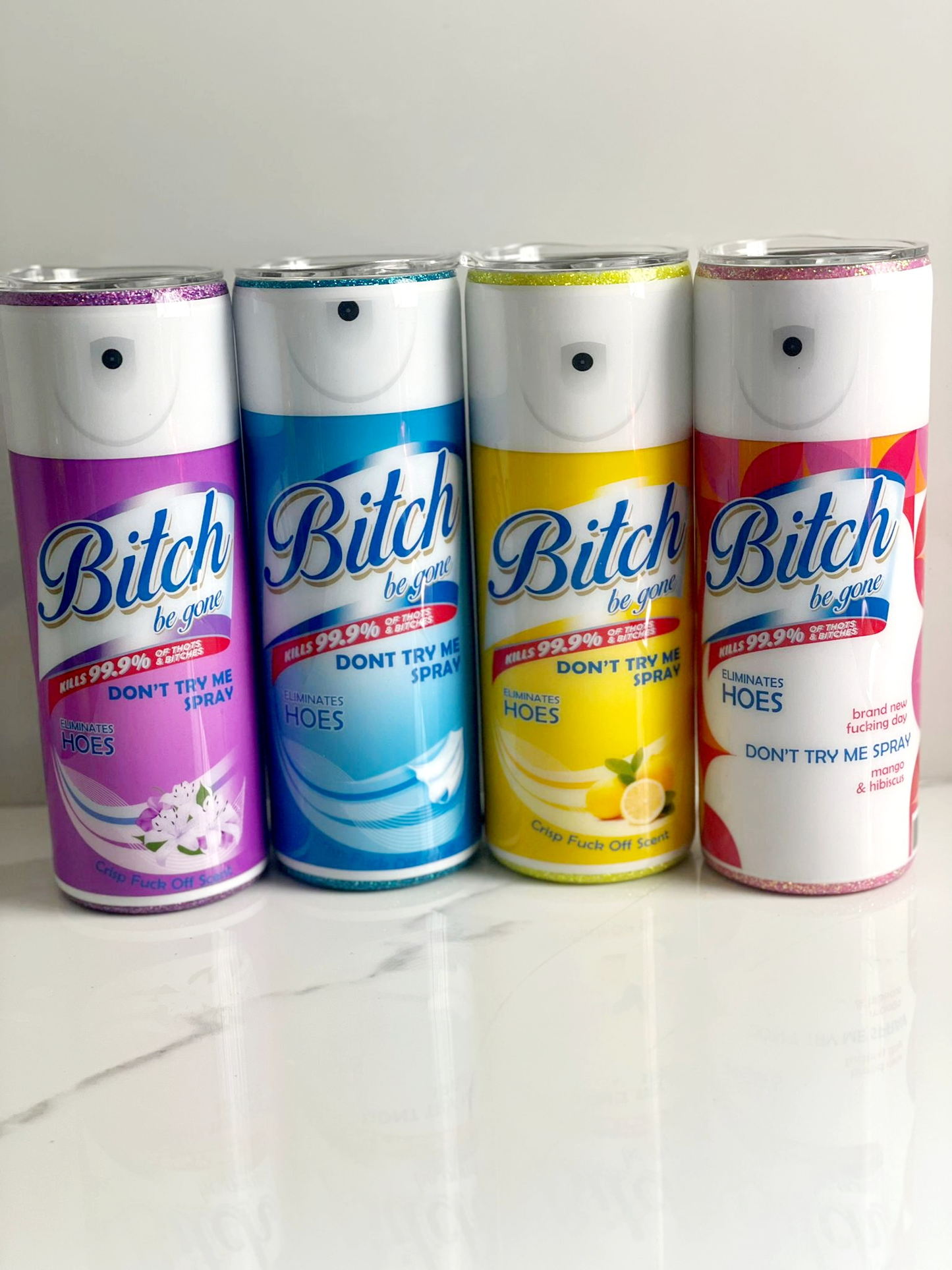 Bi**ch Be Gone Tumbler *LIMITED EDITION*